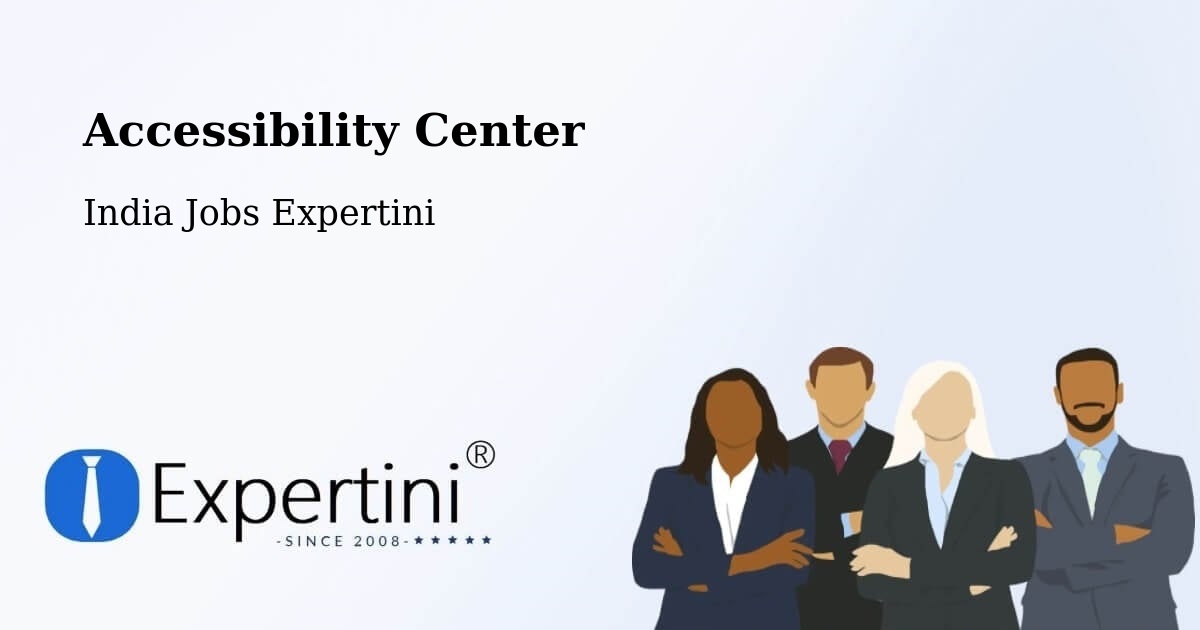Accessibility Center - India Jobs Expertini